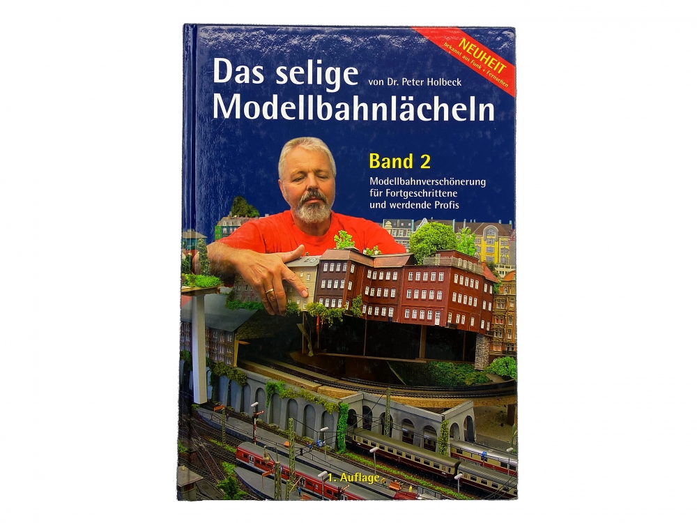 Bild 1 von Dr. Peter Holbeck - Modellbahnverschönerung für Fortgeschrittene und werdende Profis - Band 2