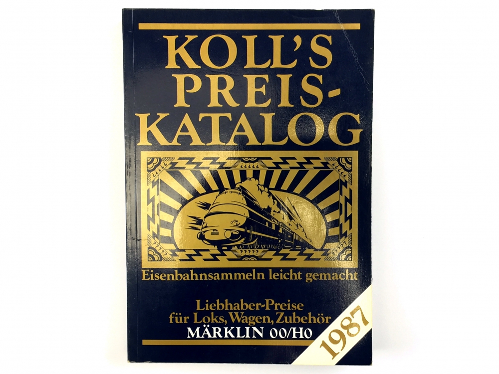 Bild 1 von 00/H0 KOLL´S PREIS-KATALOG - Liebhaber-Preise für Loks, Wagen, Zubehör MÄRKLIN 00/H0 - 1987