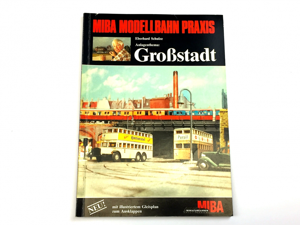 Bild 1 von MIBA MODELLBAHN PRAXIS - Großstadt - Miniaturbahnen Ratgeber