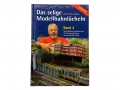 Dr. Peter Holbeck - Modellbahnverschönerung für Fortgeschrittene und werdende Profis - Band 2