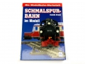 Bild 1 von Buch - Die Modellbahn-Werkstatt - SCHMALSPUR-BAHN im Modell - Dominik Stroner